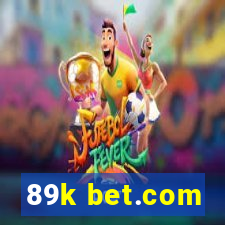 89k bet.com